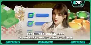 Xác thực tài khoản 8day – Cơ hội nhận thưởng không giới hạn