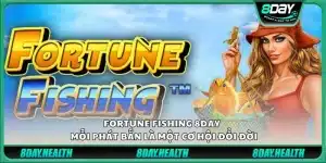 Fortune Fishing 8day - Mỗi phát bắn là một cơ hội đổi đời