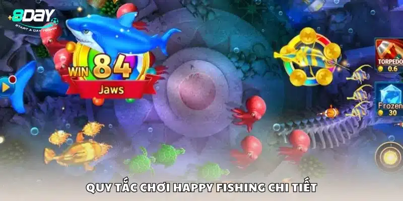 Quy tắc chơi Happy Fishing chi tiết