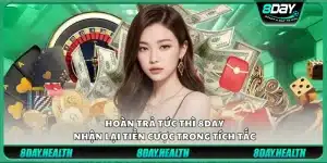 Hoàn trả tức thì 8Day – Nhận lại tiền cược trong tích tắc