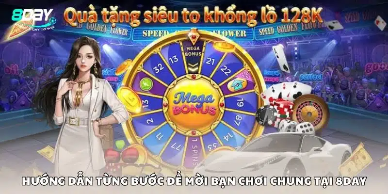 Hướng dẫn từng bước để mời bạn chơi chung tại 8day